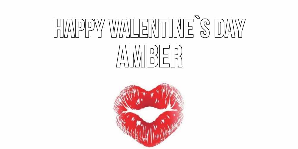 Greetings card с именем, Amber Happy Valentine`s Day поцелуй на валентинке с именем Greetings with text for free download 